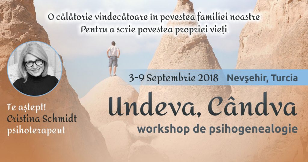 03-09.09.2018 Workshop de psihogenealogie – “Undeva, Cândva”, Cappadocia, Turcia