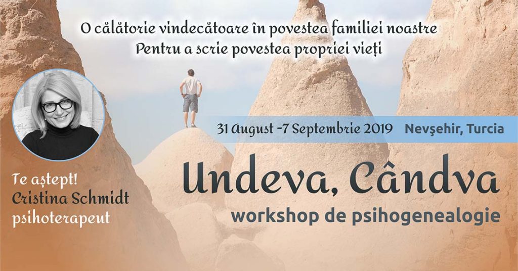 31.08-07.09.2019 Workshop de psihogenealogie – “Undeva, Cândva”, Cappadocia, Turcia