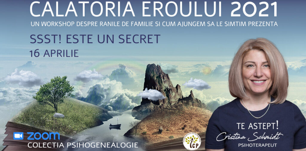 16.04.2021 – “SSST! Este un secret” ONLINE ⚑ – Grup de psihoterapie transgenerationala – “Calatoria Eroului”