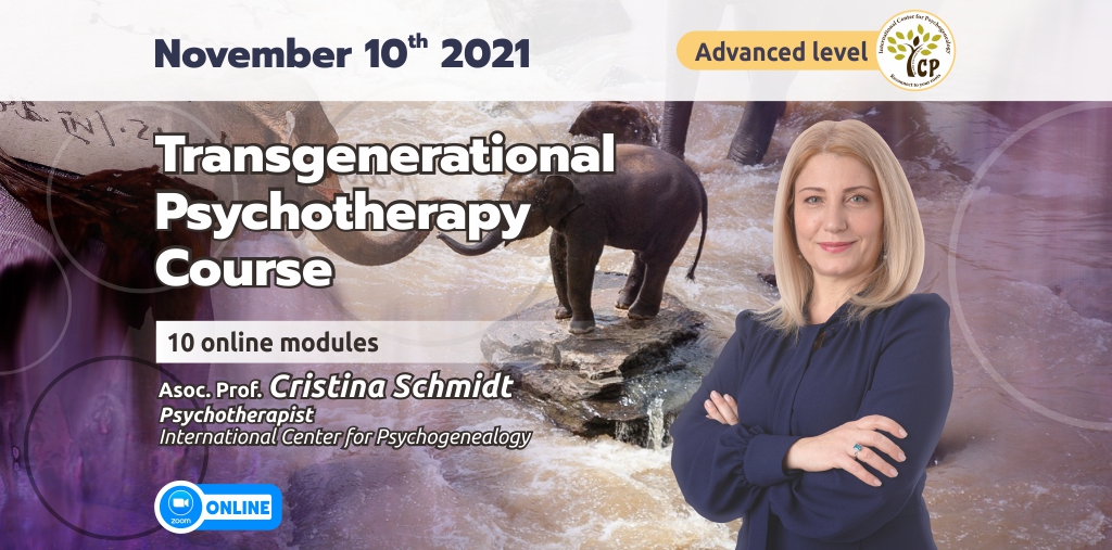 November 10th 2021 – Transgenerational  Psychotherapy  Course (Advanced level)