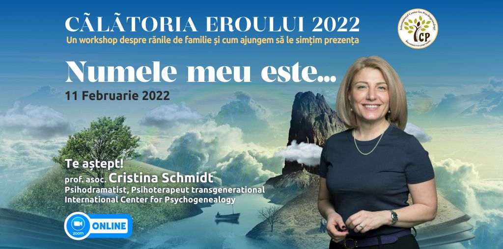 11.02.2022 – “Numele meu este…” ONLINE ⚑ – Grup de psihoterapie transgenerationala – “Calatoria Eroului”