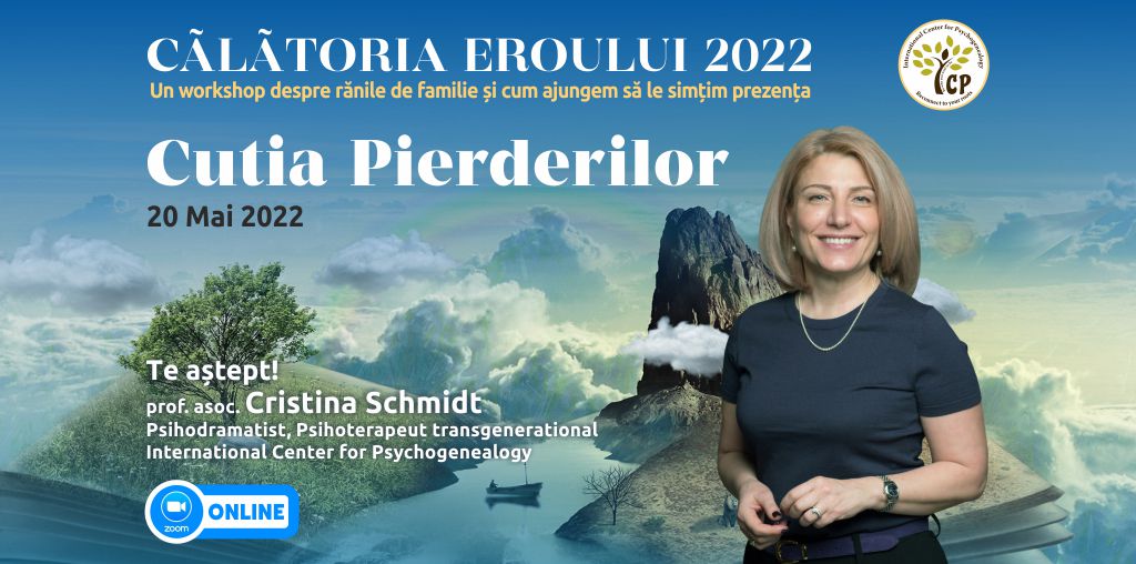 20.05.2022 – “Cutia Pierderilor” ONLINE ⚑ – Grup de psihoterapie transgenerationala – “Calatoria Eroului”
