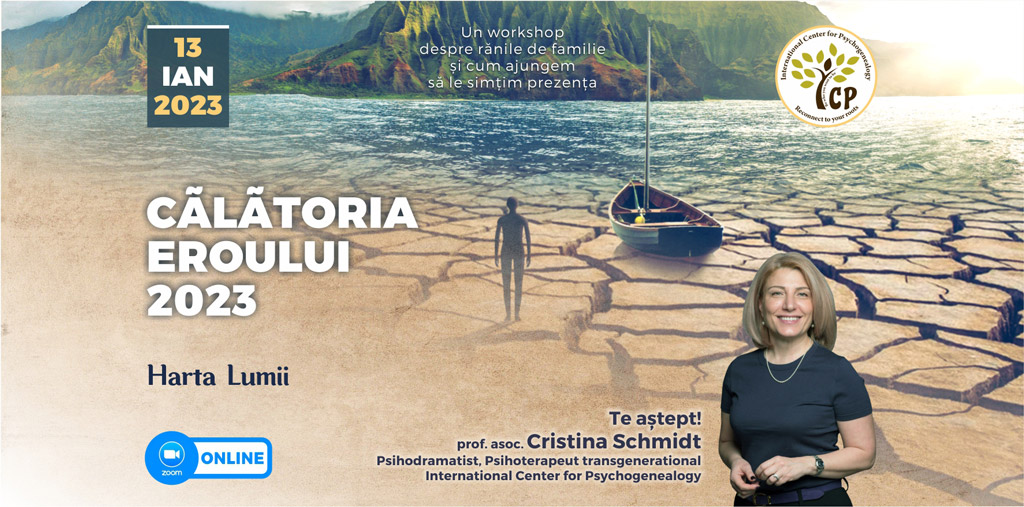 13.01.2023 – “Harta Lumii” ONLINE ⚑ – Grup de psihoterapie transgenerationala – “Calatoria Eroului”