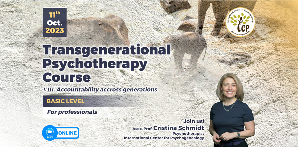 October 11th 2023  – Transgenerational  Psychotherapy  Course (Basic level – 8th module) ONLINE